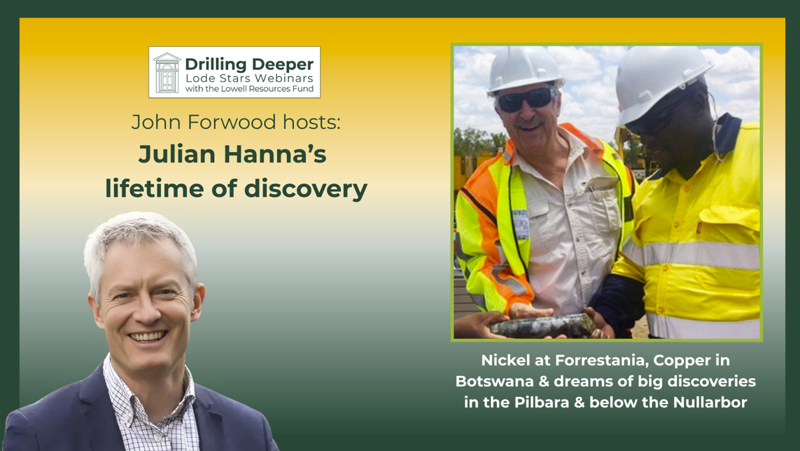 Julian Hanna’s lifetime of discovery. From Forrestania to  Botswana & now Australia